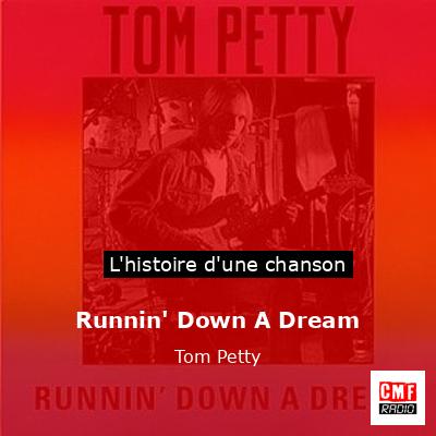 Runnin’ Down A Dream – Tom Petty