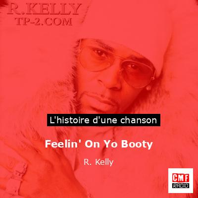 Feelin’ On Yo Booty – R. Kelly