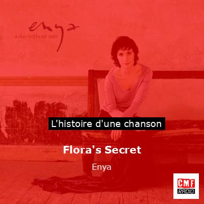 Flora’s Secret – Enya