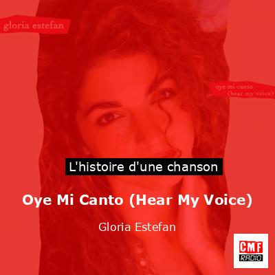 Histoire d'une chanson Oye Mi Canto (Hear My Voice) - Gloria Estefan