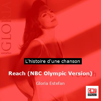 Reach (NBC Olympic Version) – Gloria Estefan