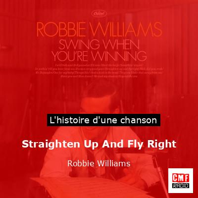 Histoire d'une chanson Straighten Up And Fly Right - Robbie Williams