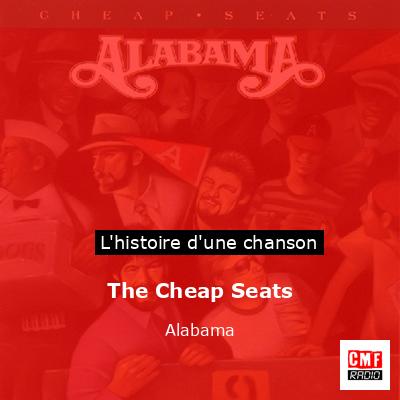 Histoire d'une chanson The Cheap Seats - Alabama