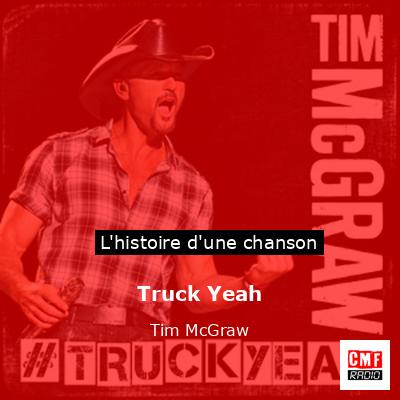 Histoire d'une chanson Truck Yeah - Tim McGraw