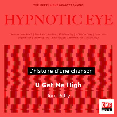 U Get Me High – Tom Petty