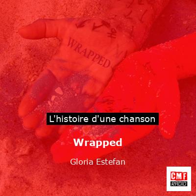 Histoire d'une chanson Wrapped - Gloria Estefan