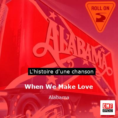 When We Make Love – Alabama