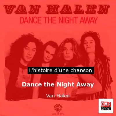 Histoire d'une chanson Dance the Night Away  - Van Halen
