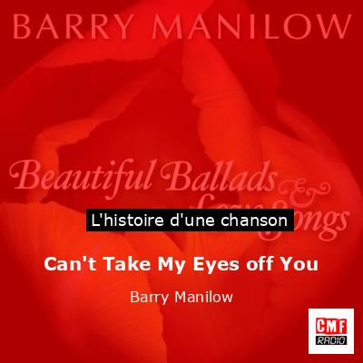 Histoire d'une chanson Can't Take My Eyes off You - Barry Manilow