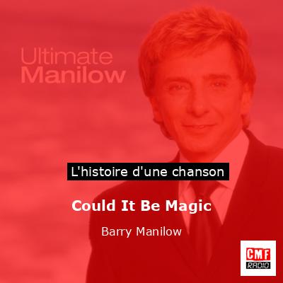Could It Be Magic – Barry Manilow