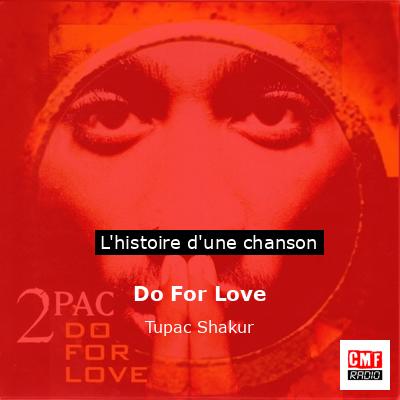 Histoire d'une chanson Do For Love - Tupac Shakur