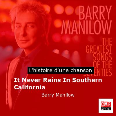 It Never Rains In Southern California – Barry Manilow