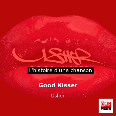 Good Kisser – Usher