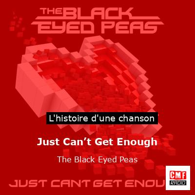 Histoire d'une chanson Just Can’t Get Enough - The Black Eyed Peas