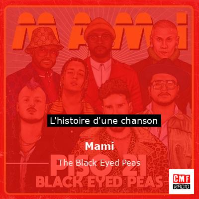 Histoire d'une chanson Mami - The Black Eyed Peas