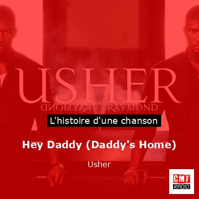Histoire d'une chanson Hey Daddy (Daddy's Home) - Usher