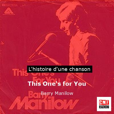 Histoire d'une chanson This One's for You - Barry Manilow