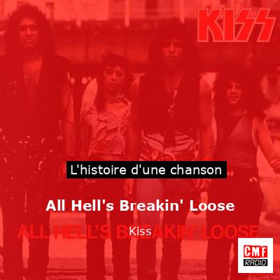 Histoire d'une chanson All Hell's Breakin' Loose - Kiss