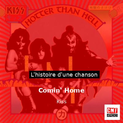 Histoire d'une chanson Comin' Home  - Kiss
