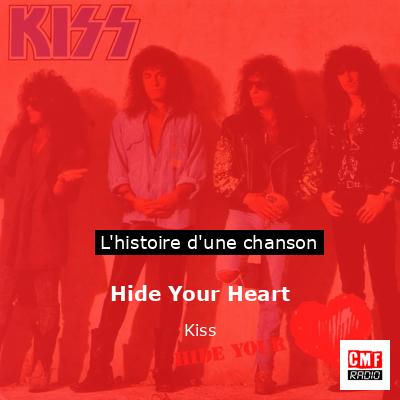 Histoire d'une chanson Hide Your Heart - Kiss