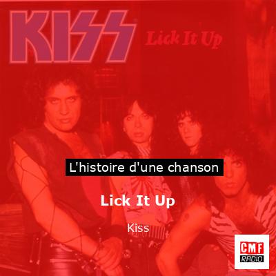Histoire d'une chanson Lick It Up - Kiss