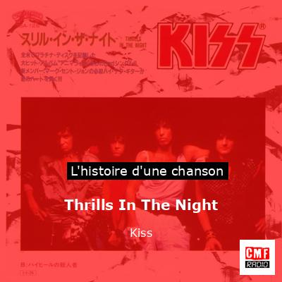 Histoire d'une chanson Thrills In The Night - Kiss