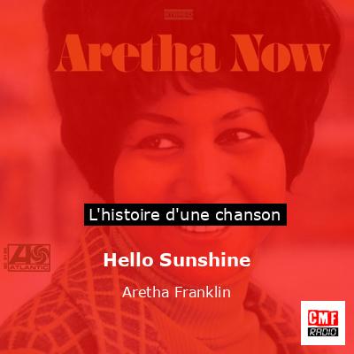 Histoire d'une chanson Hello Sunshine - Aretha Franklin