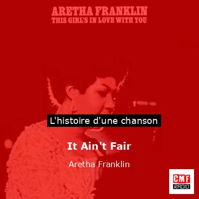 Histoire d'une chanson It Ain't Fair - Aretha Franklin