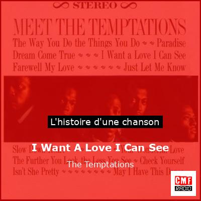 I Want A Love I Can See – The Temptations