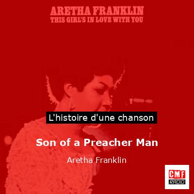 Histoire d'une chanson Son of a Preacher Man - Aretha Franklin