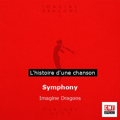 Histoire d'une chanson Symphony - Imagine Dragons