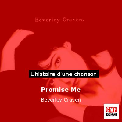 Histoire d'une chanson Promise Me - Beverley Craven
