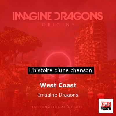Histoire d'une chanson West Coast - Imagine Dragons