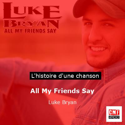 All My Friends Say – Luke Bryan