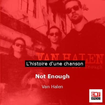 Not Enough – Van Halen