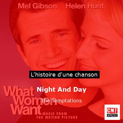 Histoire d'une chanson Night And Day - The Temptations
