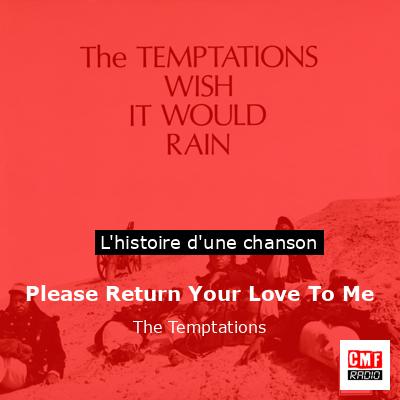 Please Return Your Love To Me – The Temptations