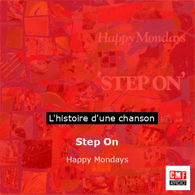 Histoire d'une chanson Step On  - Happy Mondays