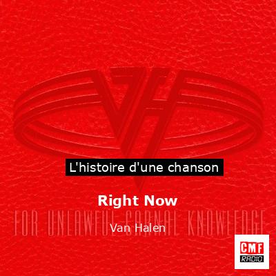 Histoire d'une chanson Right Now - Van Halen