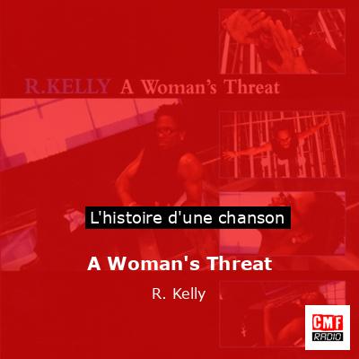 Histoire d'une chanson A Woman's Threat - R. Kelly