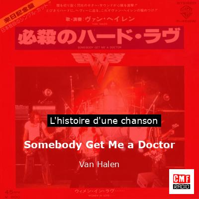 Histoire d'une chanson Somebody Get Me a Doctor  - Van Halen