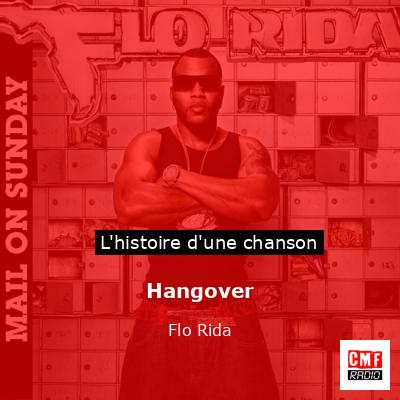 Histoire d'une chanson Hangover - Flo Rida