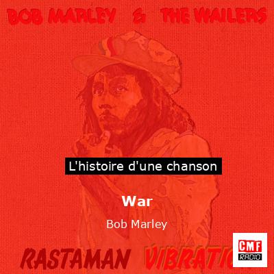 Histoire d'une chanson War - Bob Marley