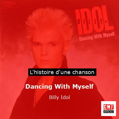 Histoire d'une chanson Dancing With Myself - Billy Idol