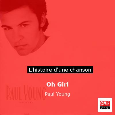 Histoire d'une chanson Oh Girl - Paul Young
