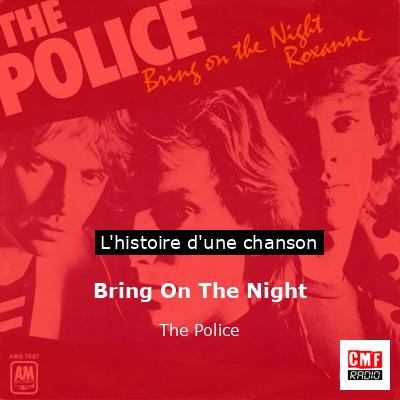 Histoire d'une chanson Bring On The Night - The Police