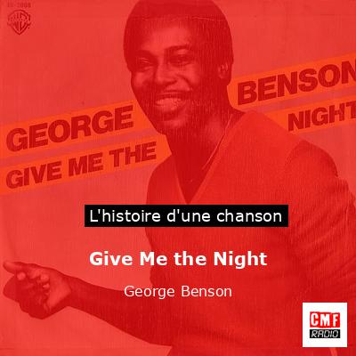 Histoire d'une chanson Give Me the Night - George Benson