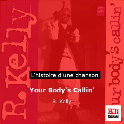 Histoire d'une chanson Your Body's Callin' - R. Kelly