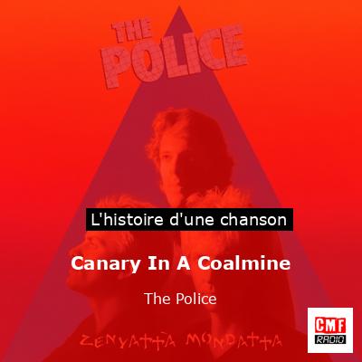Histoire d'une chanson Canary In A Coalmine - The Police