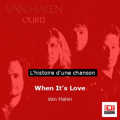 When It’s Love – Van Halen